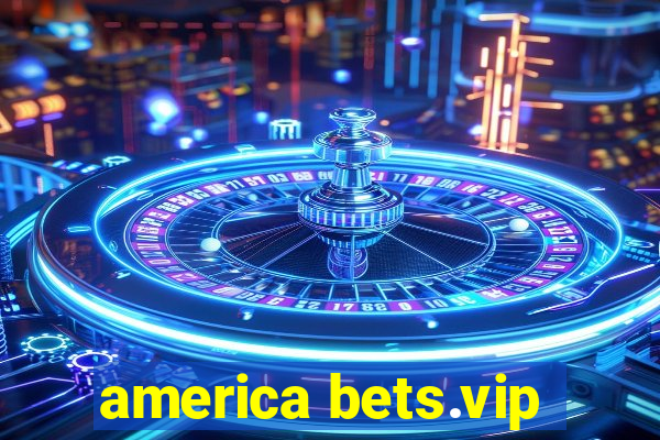 america bets.vip