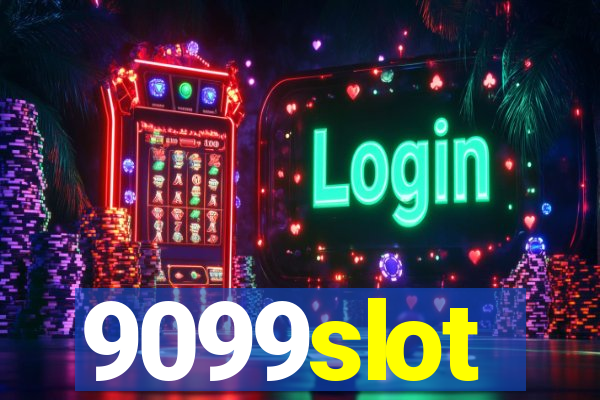 9099slot