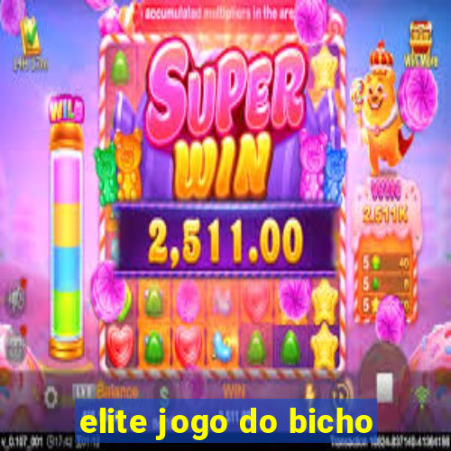 elite jogo do bicho