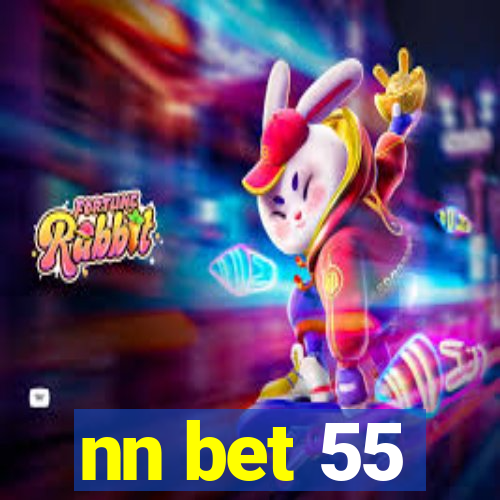 nn bet 55