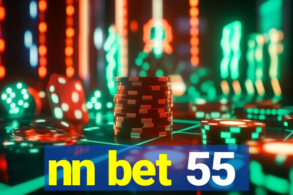 nn bet 55