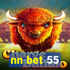 nn bet 55