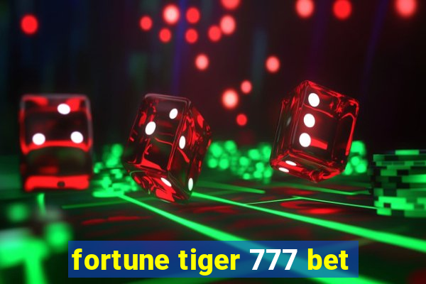 fortune tiger 777 bet