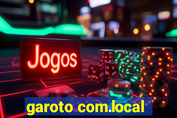 garoto com.local