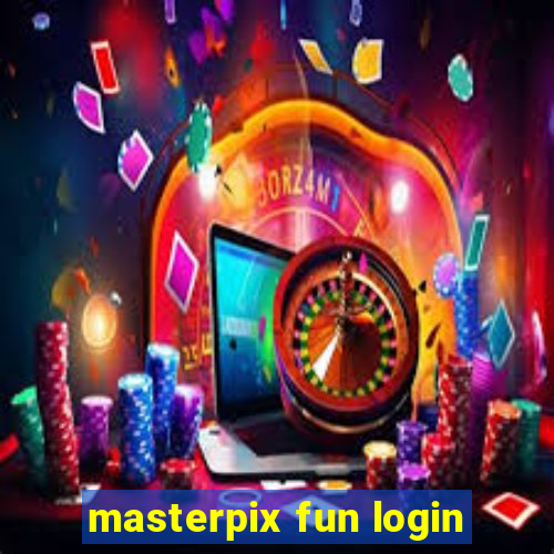 masterpix fun login