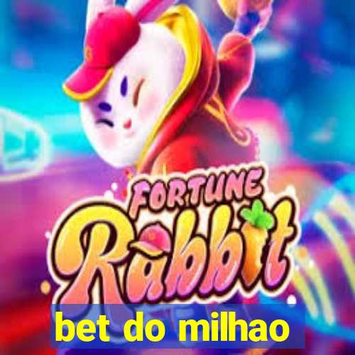 bet do milhao