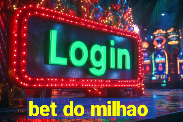 bet do milhao