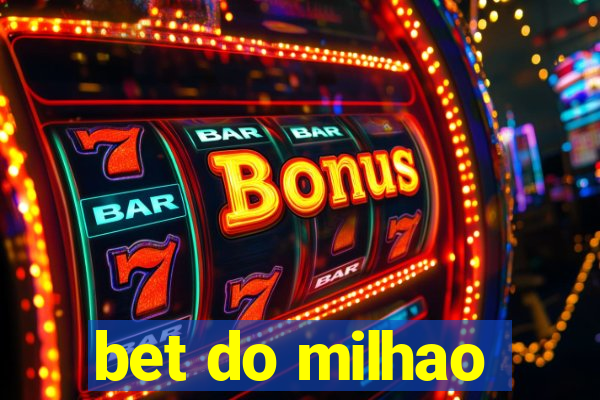 bet do milhao