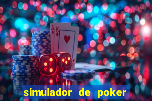 simulador de poker texas holdem gratis