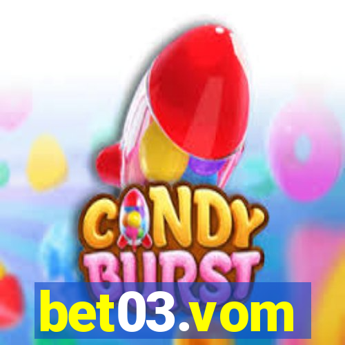 bet03.vom