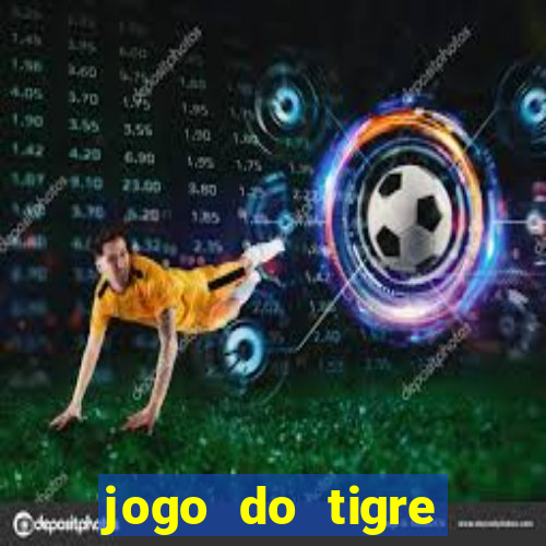 jogo do tigre plataforma nova