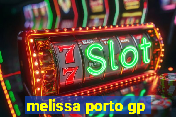 melissa porto gp