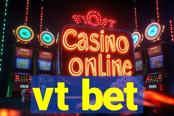 vt bet