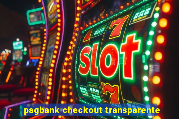 pagbank checkout transparente