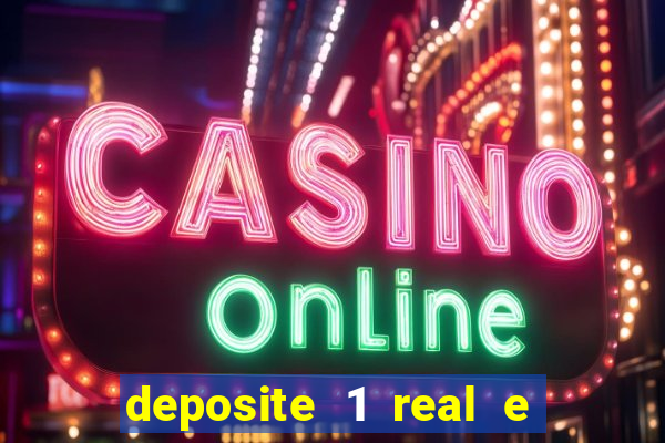 deposite 1 real e ganhe 10 vai de bet