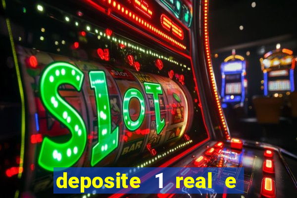 deposite 1 real e ganhe 10 vai de bet