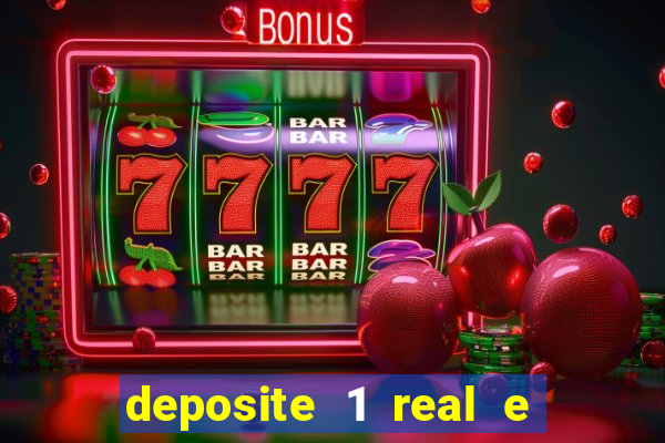 deposite 1 real e ganhe 10 vai de bet