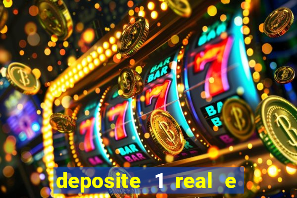 deposite 1 real e ganhe 10 vai de bet