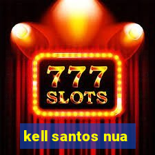 kell santos nua