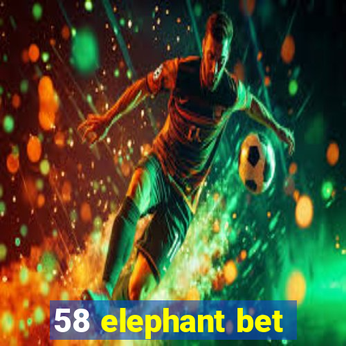 58 elephant bet