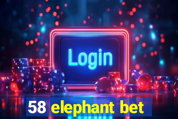 58 elephant bet