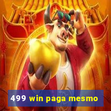 499 win paga mesmo