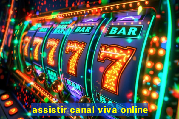 assistir canal viva online