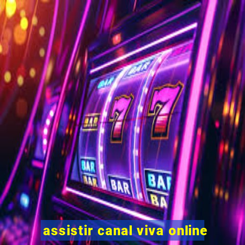 assistir canal viva online