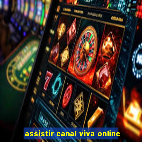 assistir canal viva online