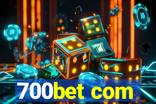 700bet com