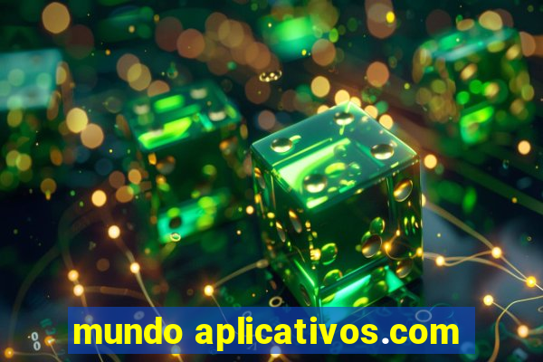 mundo aplicativos.com