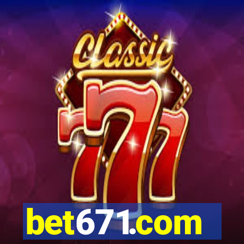 bet671.com