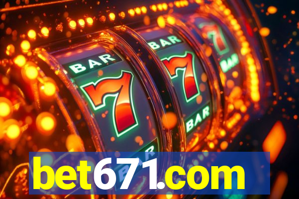 bet671.com