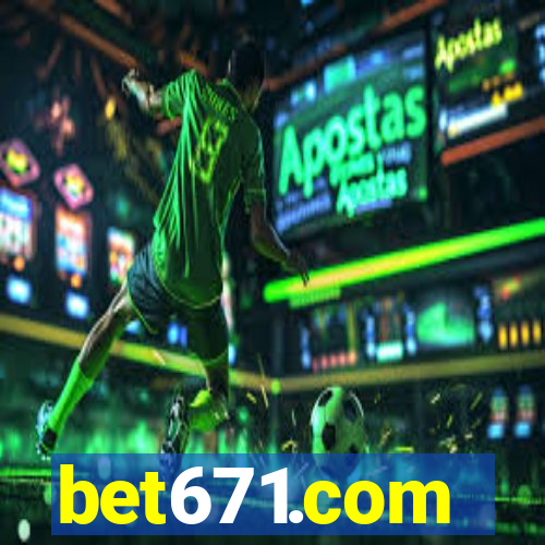 bet671.com