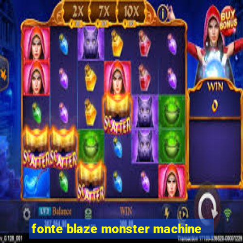 fonte blaze monster machine