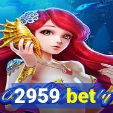 2959 bet