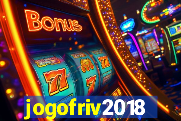 jogofriv2018