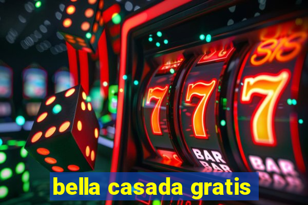 bella casada gratis