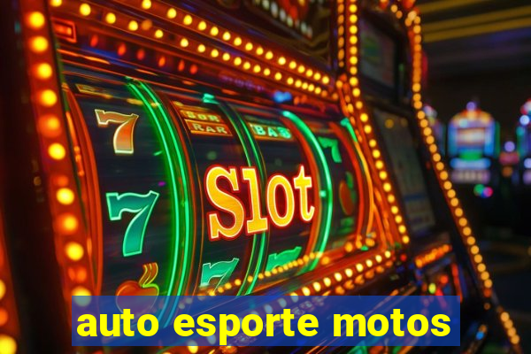 auto esporte motos