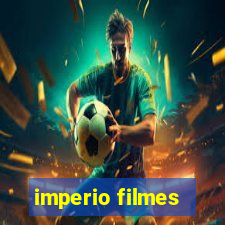 imperio filmes