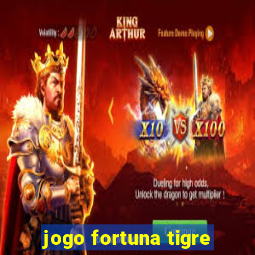 jogo fortuna tigre