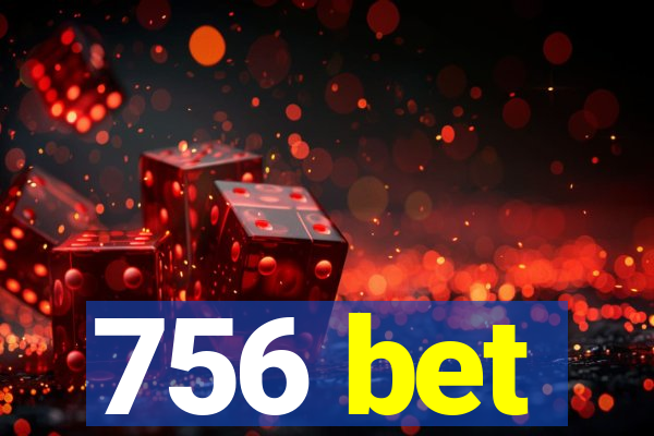 756 bet