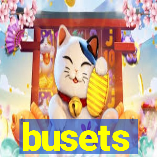 busets