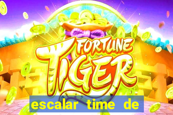 escalar time de futebol online