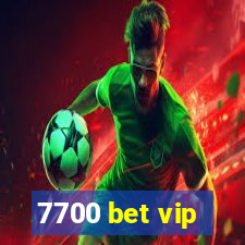 7700 bet vip