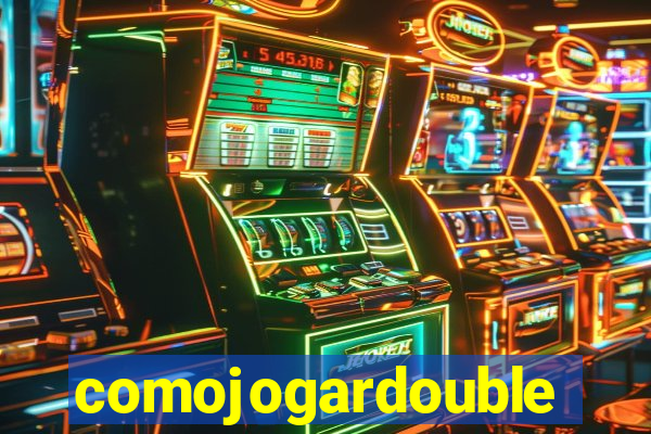 comojogardouble