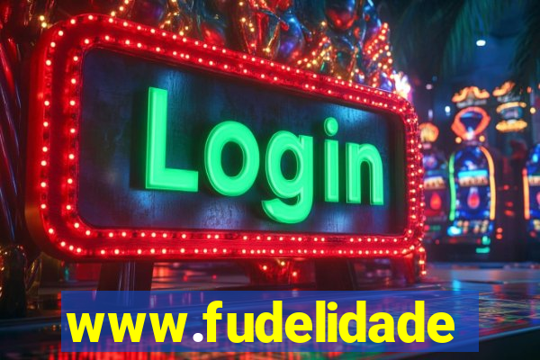 www.fudelidade