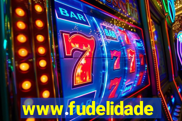 www.fudelidade