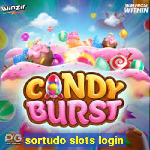 sortudo slots login