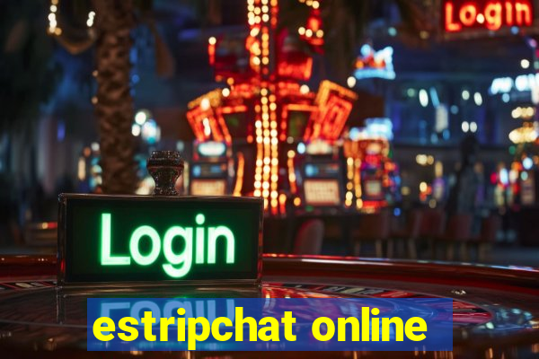 estripchat online